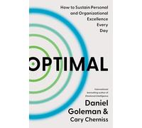 Optimal: How to Sustain Personal and Organizational Excellence Every Day