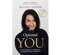 Optimal You : Supercharge your Energy, Strengthen your Immunity