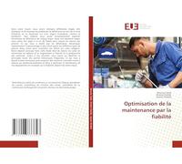 Optimisation de la maintenance par la fiabilité