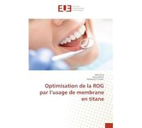 Optimisation de la ROG par l'usage de membrane en titane