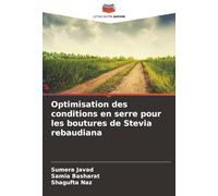Optimisation des conditions en serre pour les boutures de Stevia rebaudiana