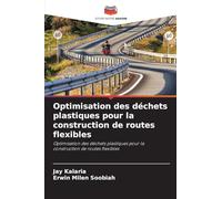 Optimisation des déchets plastiques pour la construction de routes flexibles