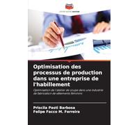 Optimisation des processus de production dans une entreprise de l'habillement: Optimisation de l'atelier de coupe dans une industrie de fabrication de vêtements féminins