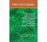 Optimisez la Gestion de la Masse Salariale en EHPAD : Guide Pratique avec Outil Téléchargeable: Méthodologie, outils et astuces pour un suivi efficace des coûts RH