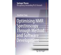 Optimising NMR Spectroscopy Through Method and Software Development (Springer Theses)