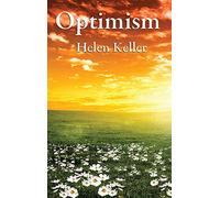 Optimism: A Philosophical Essay on Mental Attitude and the Discipline of Thought