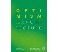 Optimism and Architecture, , Hardback