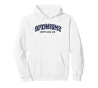 Optimism? I Don’t Know Her Funny Cynical Quote Design Pullover Hoodie