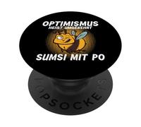 Optimism is the opposite way to Sumsi with Po PopSockets Adhesive PopGrip