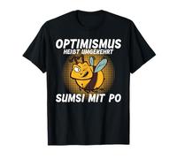 Optimism is the Opposite Way to Sumsi with Po T-Shirt