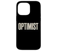 Optimist Bold Text Positive Mindset Motivation Inspiration Case for iPhone 14 Pro Max