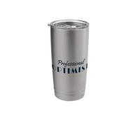 Optimist Optimism Positive Mindset Attitude Emotions Stainless Steel Insulated Tumbler