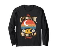 Optimistic Nihilism Today Nihilists Long Sleeve T-Shirt
