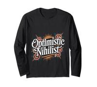 Optimistic Nihilist Existential Philosophy Humor |--- Long Sleeve T-Shirt