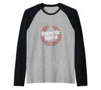 Optimistic Nihilist Existential Philosophy Humor |- Raglan Baseball Tee