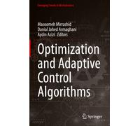 Optimization and Adaptive Control Algorithms