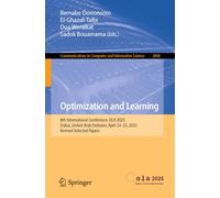 Optimization and Learning: 8th International Conference, OLA 2025, Dubai, United Arab Emirates, April 23-25, 2025, Revised Selected Papers (Communications in Computer and Information Science, 2808)