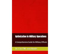 Optimization in Military Operations: A Comprehensive Guide for Military Officers (Military Science)