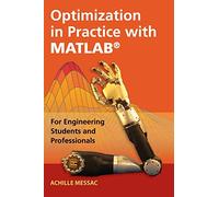 Optimization in Practice with MATLAB®: For Engineering Students and Professionals