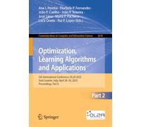 Optimization, Learning Algorithms and Applications: 5th International Conference, OL2A 2025, Sesti Levante, Italy, April 28-30, 2025, Proceedings, ... in Computer and Information Science, 2618)