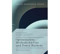 Optimization Methods for Gas and Power Markets: Theory and Cases (Applied Quantitative Finance)