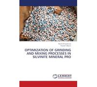 OPTIMIZATION OF GRINDING AND MIXING PROCESSES IN SILVINITE MINERAL PRO