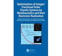 Optimization of Integer/Fractional Order Chaotic Systems by Metaheuristics and their Electronic Realization
