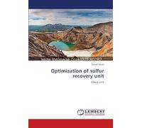 Optimization of sulfur recovery unit: Claus unit