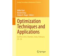 Optimization Techniques and Applications: SocProS 2025, Roorkee, India, February 24-26 (Springer Proceedings in Mathematics & Statistics, 524)