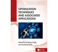 Optimization Techniques and Associated Applications (Engineering Mathematics and Operations Research)