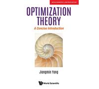 Optimization Theory: A Concise Introduction