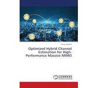 Optimized Hybrid Channel Estimation for High-Performance Massive MIMO