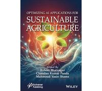 Optimizing Artificial Intelligence and Emerging Technologies for Sustainable Agriculture
