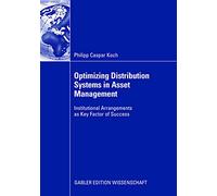 Optimizing Distribution Systems in Asset Management: Institutional Arrangements as Key Factor of Success
