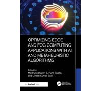 Optimizing Edge and Fog Computing Applications with AI and Metaheuristic Algorithms