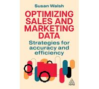 Optimizing Sales and Marketing Data : Strategies for Accuracy and Efficiency