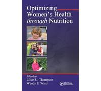 Optimizing Women's Health through Nutrition