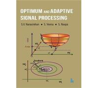 Optimum and Adaptive Signal Processing