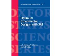 Optimum Experimental Designs, with SAS (Oxford Statistical Science Series 34)
