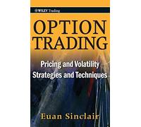 Option Trading: Pricing and Volatility Strategies and Techniques: 445 (Wiley Trading)