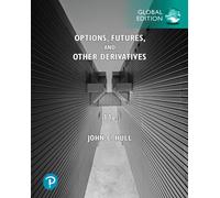 Options, Futures, and Other Derivatives, Global Edition 11th Edition by John Hul