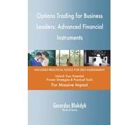Options Trading for Business Leaders: Advanced Financial Instruments