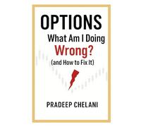 OPTIONS: What Am I Doing Wrong? (THE OPTIONS MASTERCLASS)