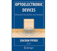 Optoelectronic Devices: Advanced Simulation and Analysis