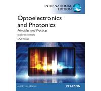 Optoelectronics & Photonics: Principles & Practices: Principles & Practices: International Edition