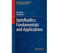 Optofluidics: Fundamentals and Applications (Microfluidics and Nanophotonics: Science and Engineering, 4)