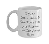 Optometrist Gifts For Colleagues, I'm an Optometrist. To Save Time Let's, Brilliant Optometrist 11oz 15oz Mug, Cup From Friends, Funny optometrist mug, Optometrist gift mug, Oz optometrist mug, Oz