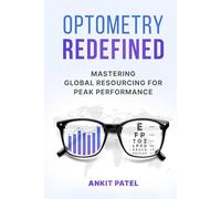 Optometry Redefined: Master Global Resourcing for Peak Performance
