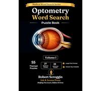 Optometry Word Search Puzzle Book: Volume I - Beginner & Advanced Puzzles (Medical Word Search Series)