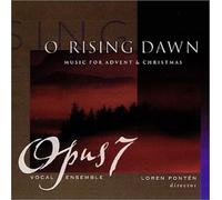 Opus 7 Vocal Ensemble - O Rising Dawn